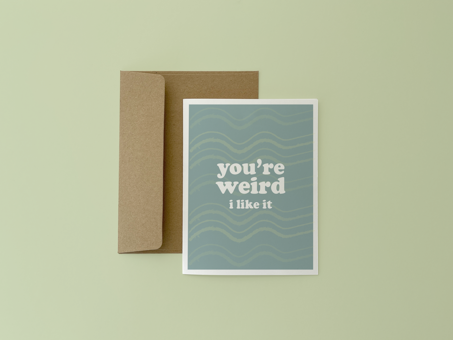 You're Weird Card