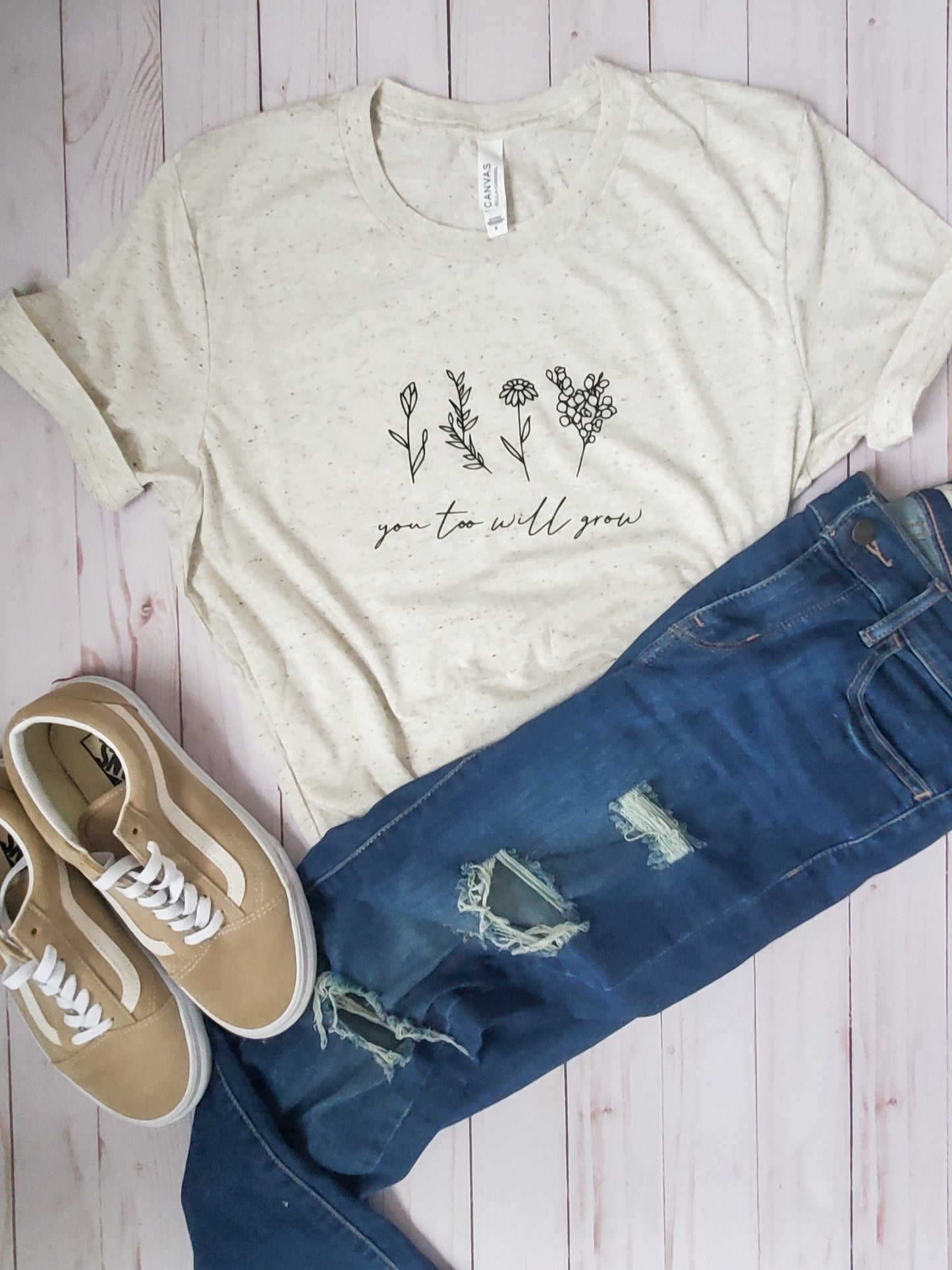 you too will grow tshirt