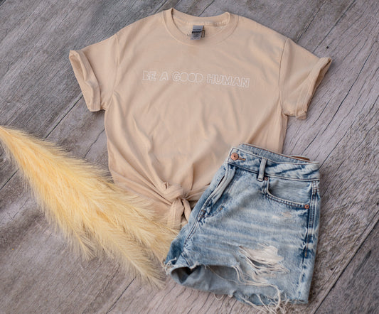 be a good human tshirt