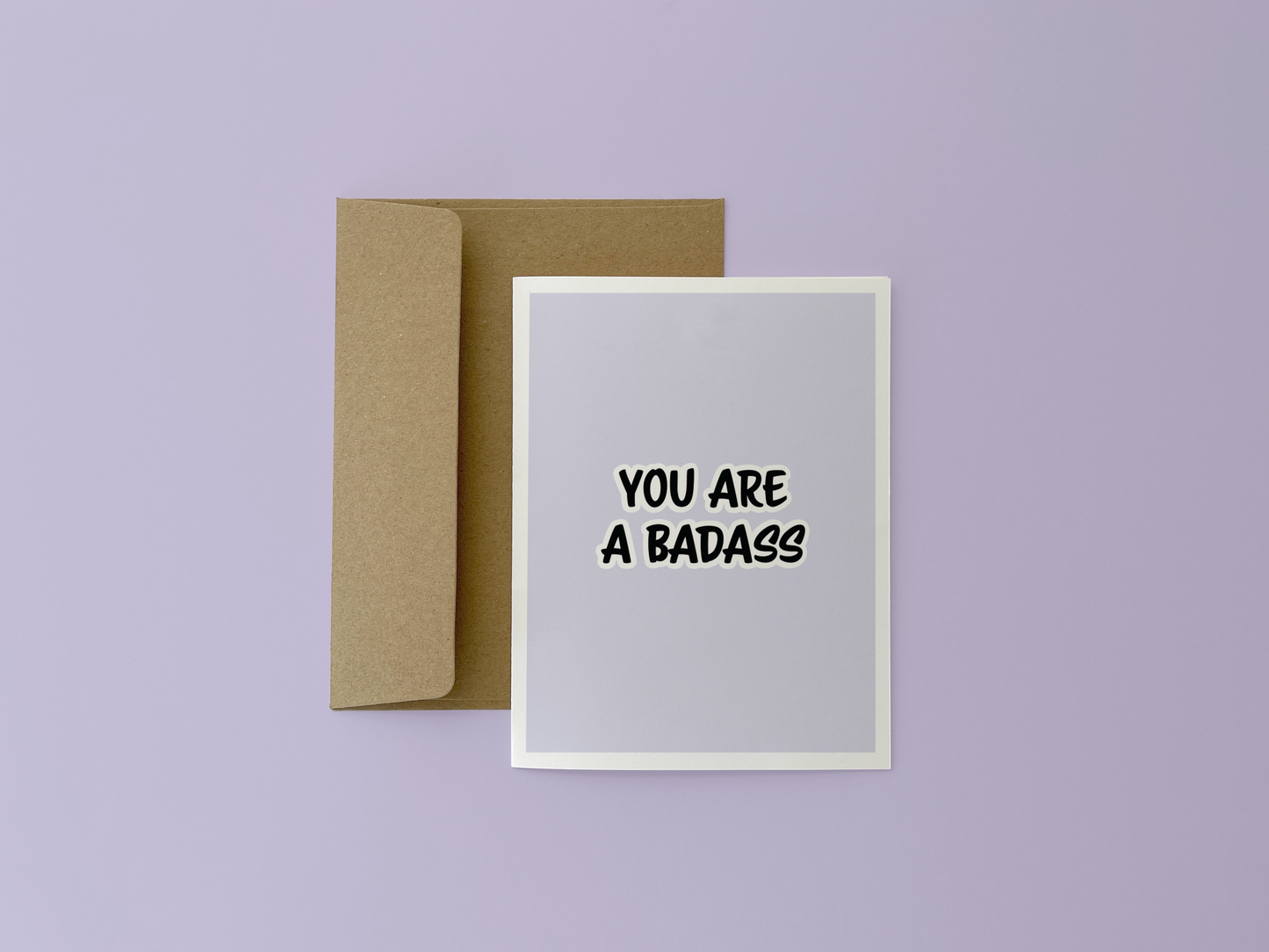 You Are A Badass Card