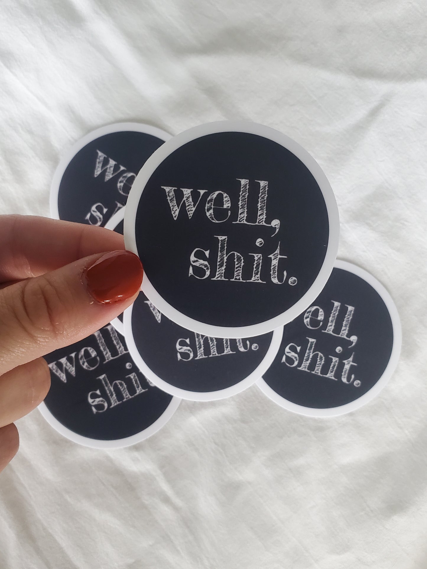 well shit sticker