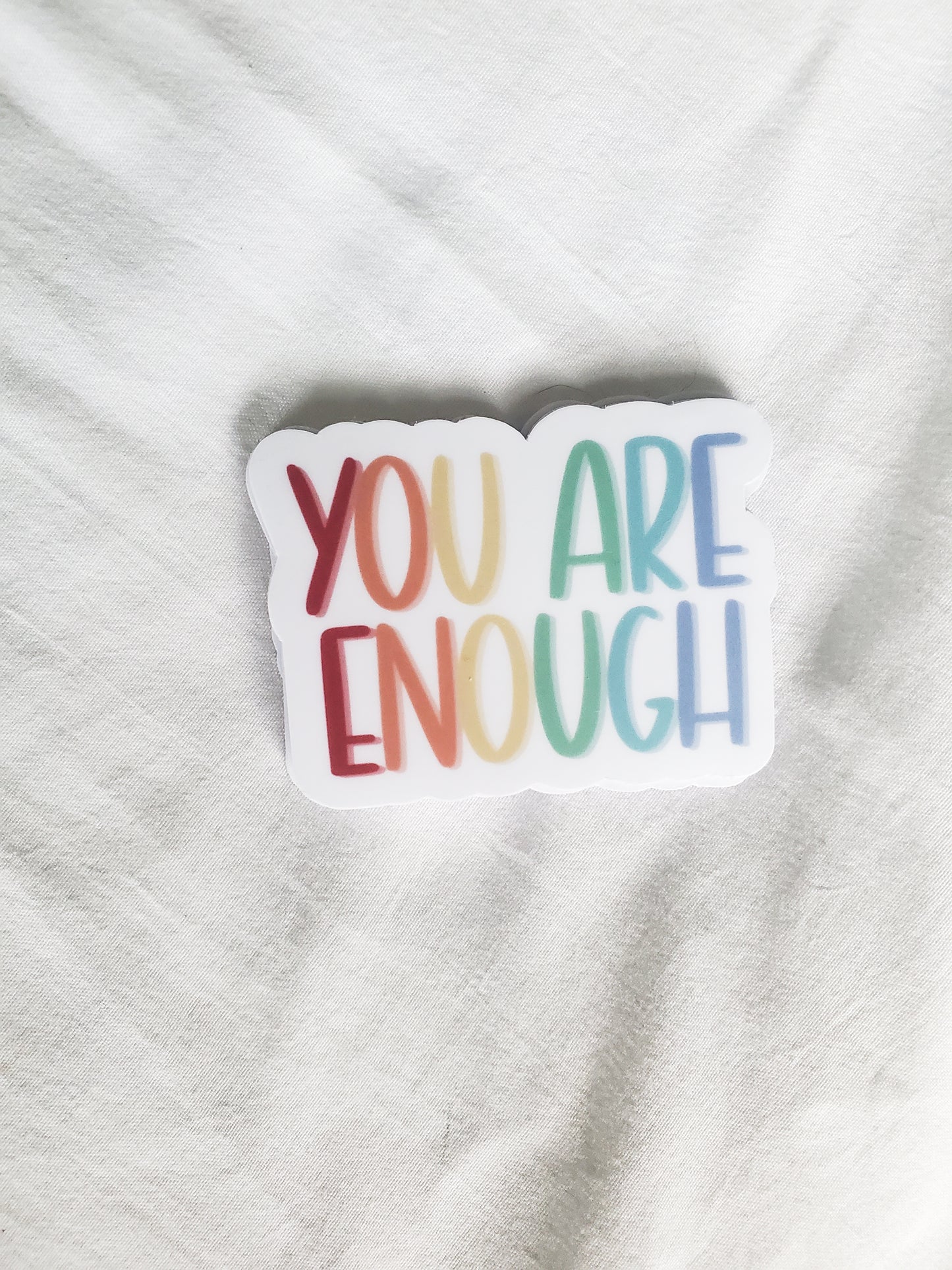 you are enough sticker