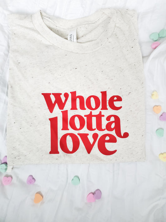 'whole lotta love' tshirt