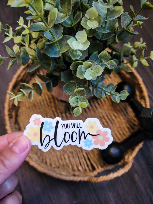 you will bloom sticker