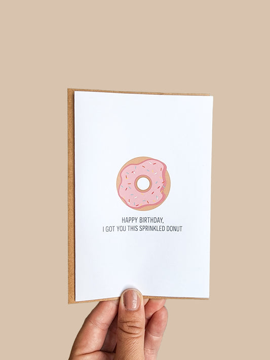 'I got you this sprinkled donut' birthday card