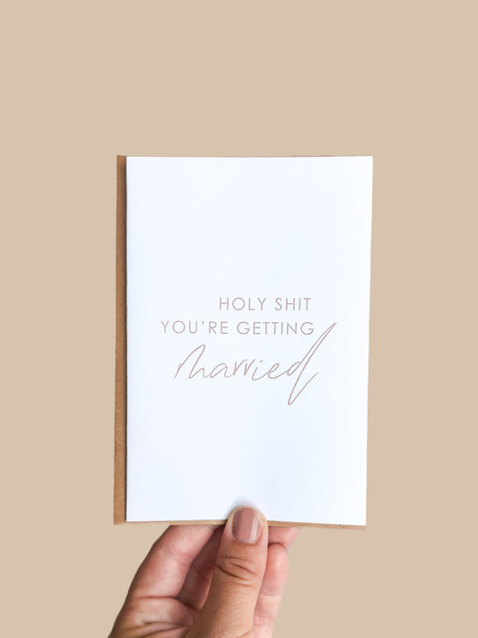 'holy shit you're getting married' card